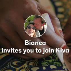 Bianca invites you to join Kiva