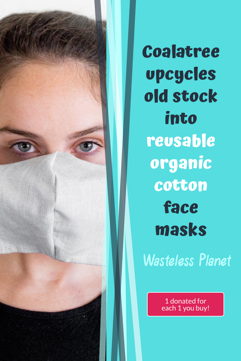 Coalatree upcycles old stock into reusable organic cotton face masks