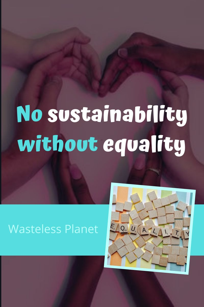 No sustainability without equality