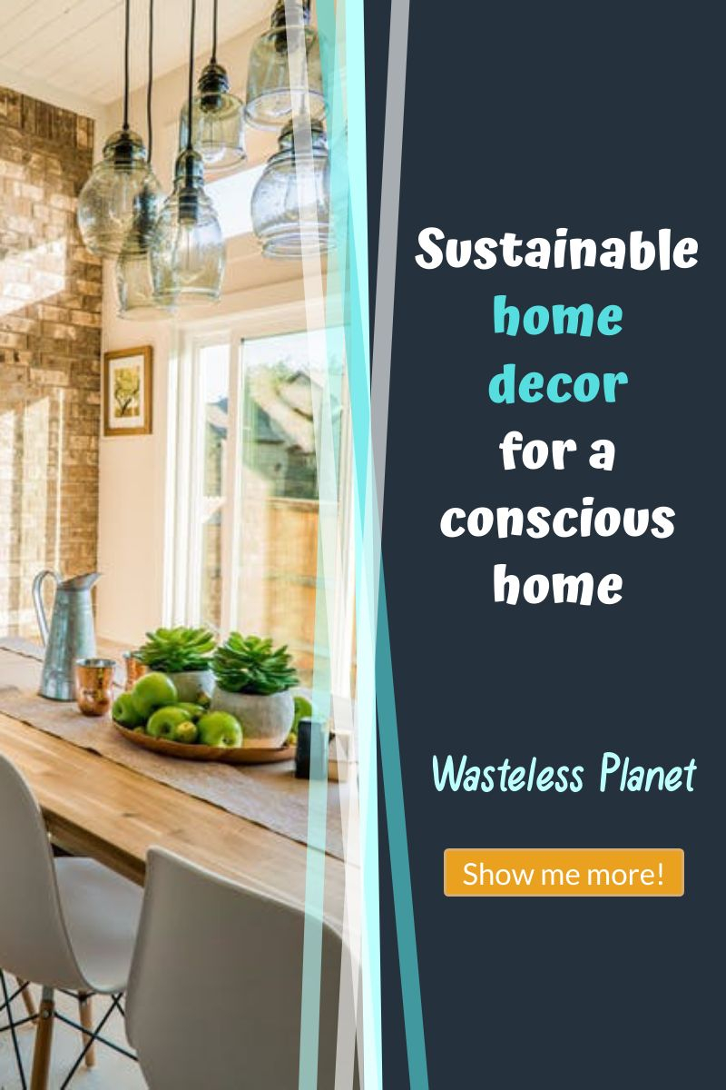 Sustainable home decor for a conscious home