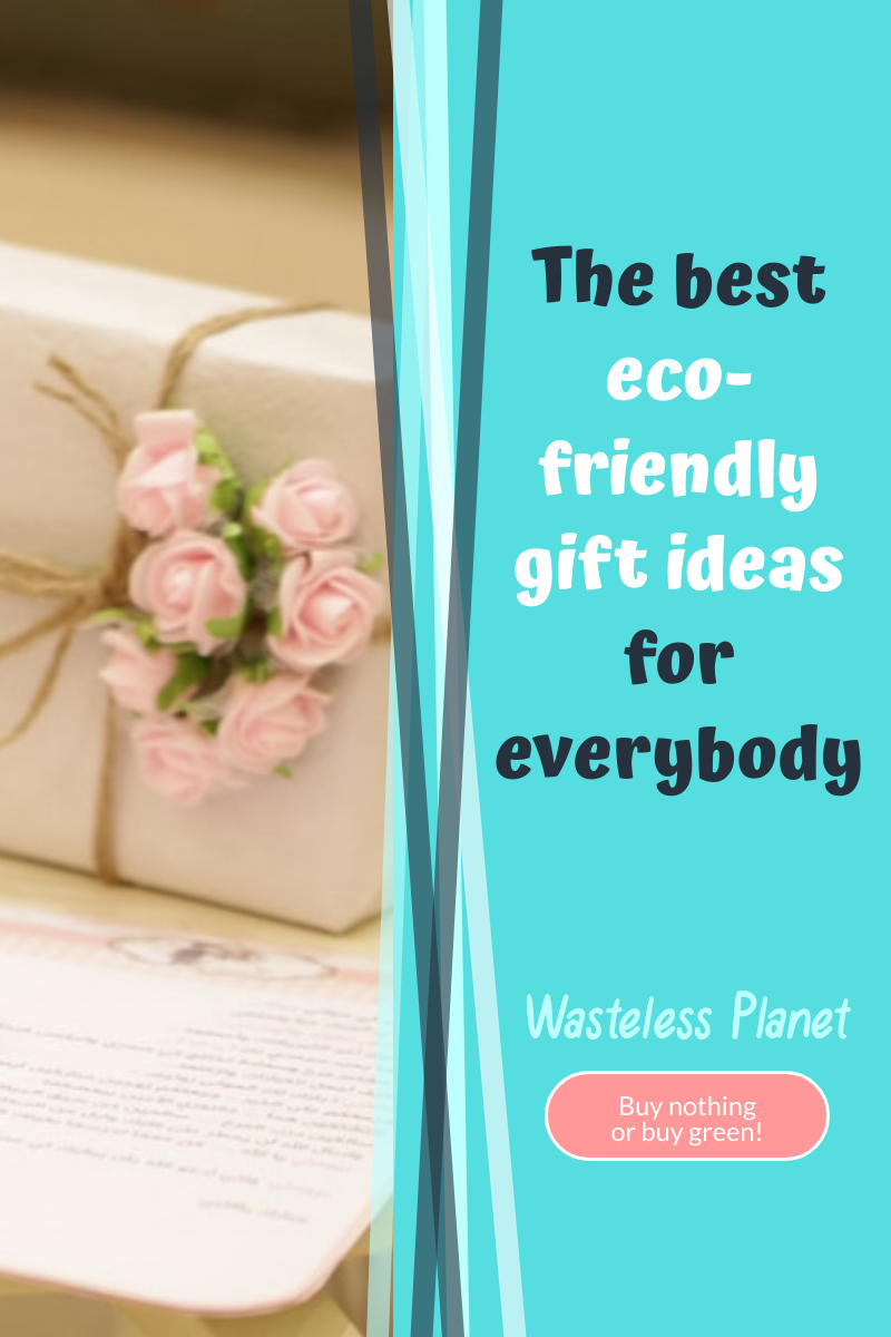 The best eco-friendly gift ideas for everybody