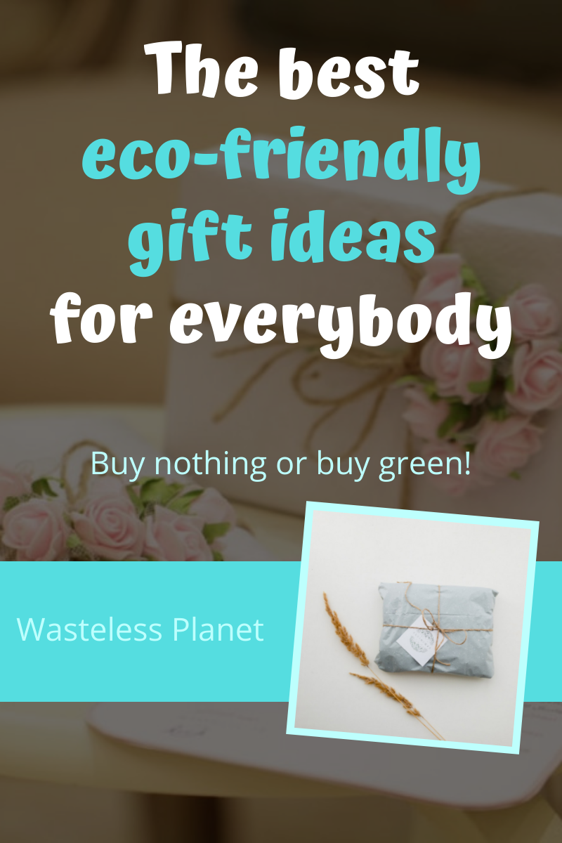 The best eco-friendly gift ideas for everybody