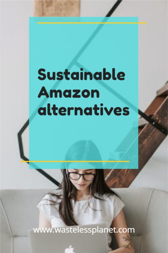 Buying green is better: eco-friendly alternatives to Amazon