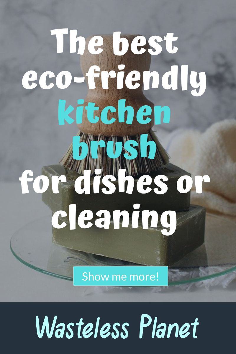 The best eco-friendly kitchen brush for dishes or cleaning