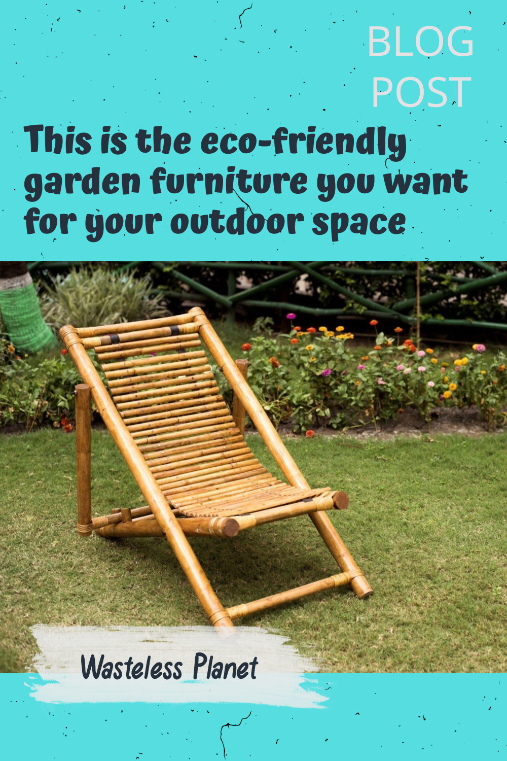 This is the eco-friendly garden furniture you want for your outdoor space