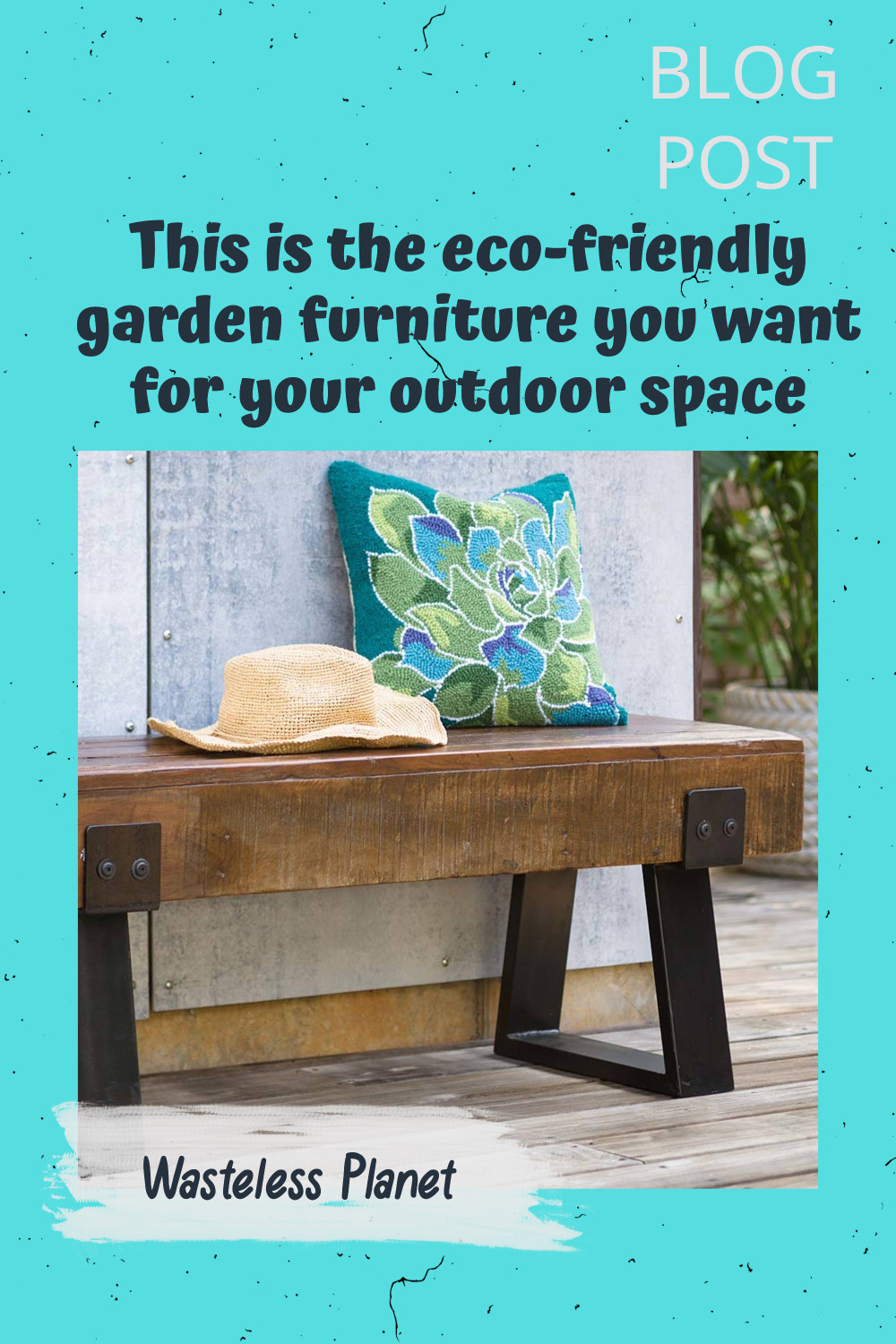 This is the eco-friendly garden furniture you want for your outdoor space