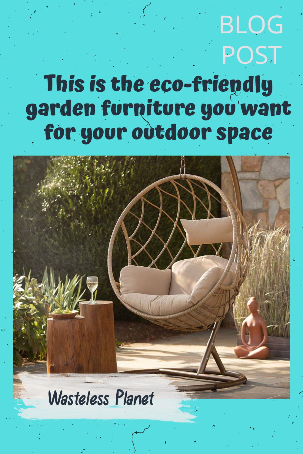 This is the eco-friendly garden furniture you want for your outdoor space