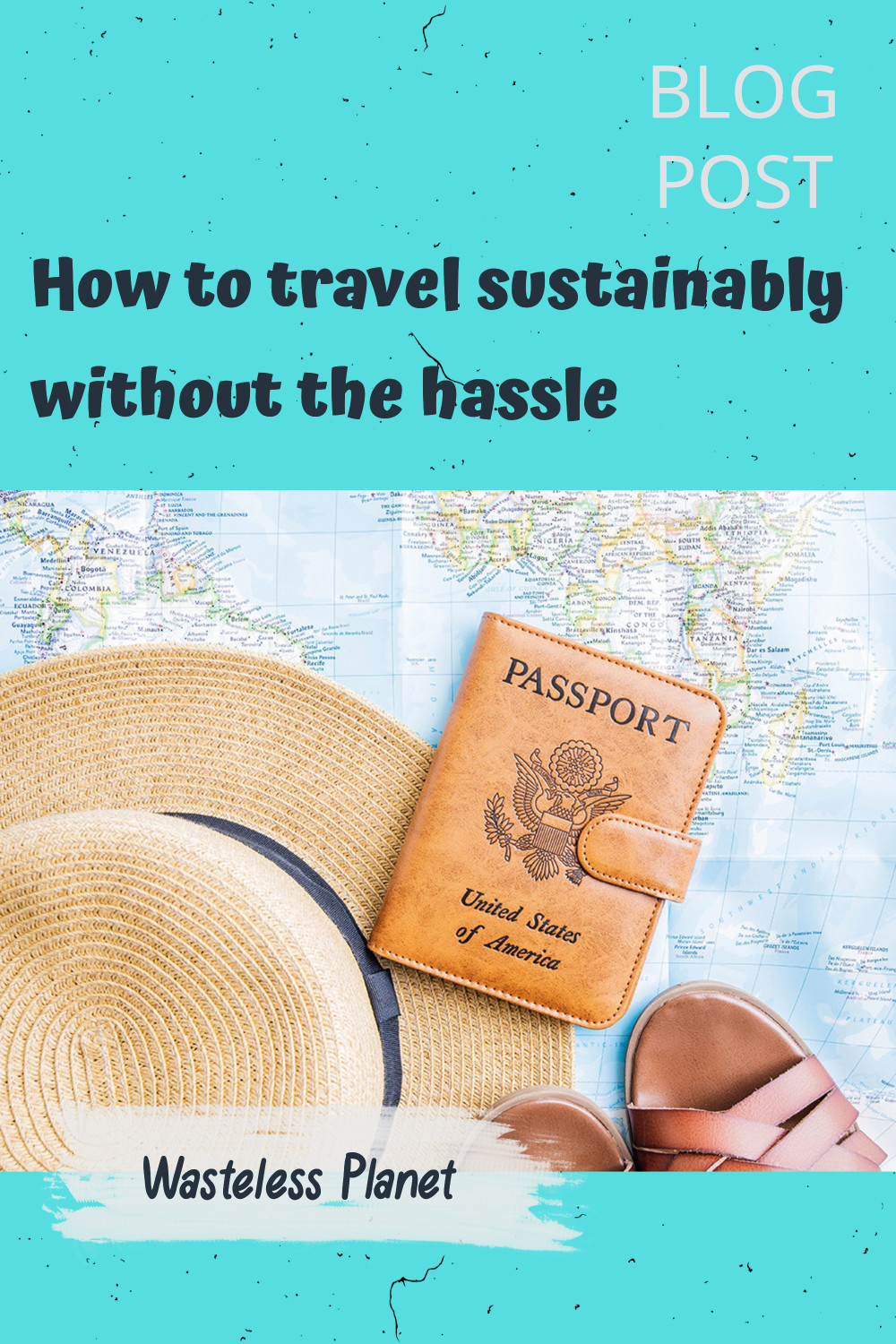 How to travel sustainably without the hassle