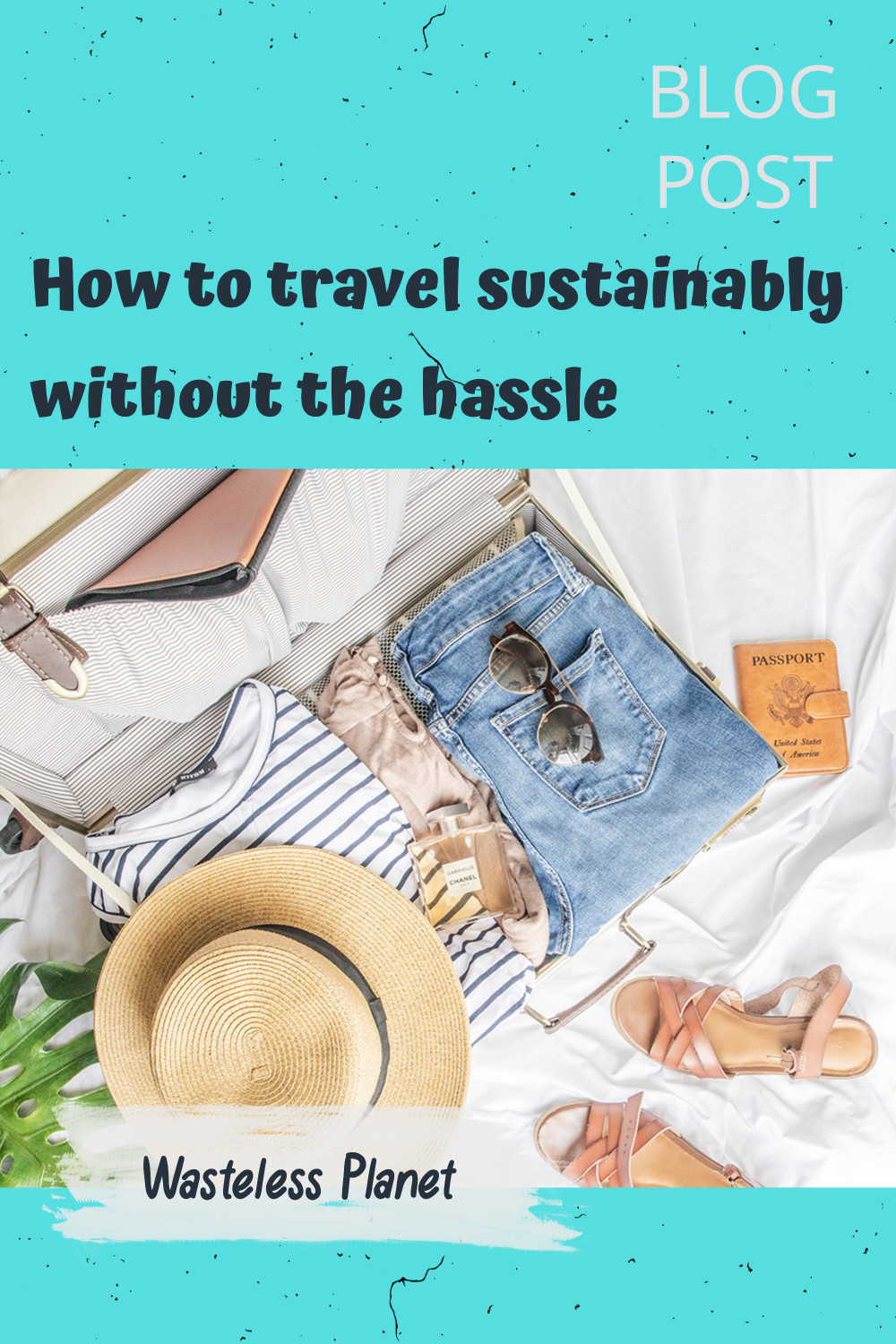 How to travel sustainably without the hassle