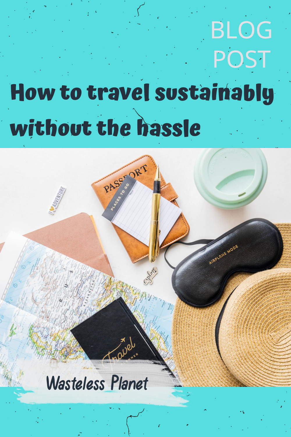 How to travel sustainably without the hassle