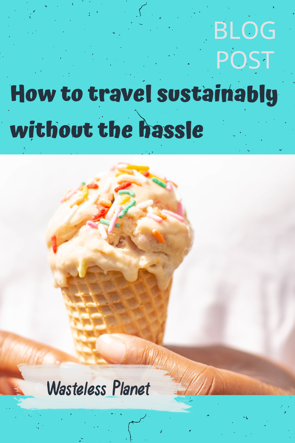 How to travel sustainably without the hassle