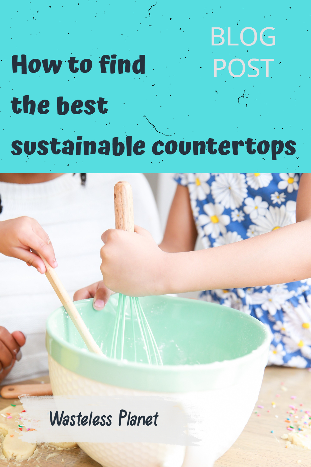 How to find the best sustainable countertops