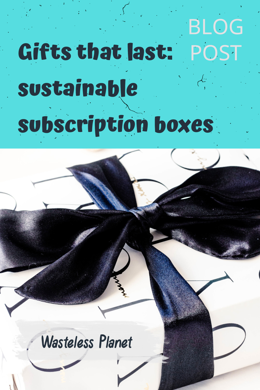 Great gifts that last: sustainable subscription boxes