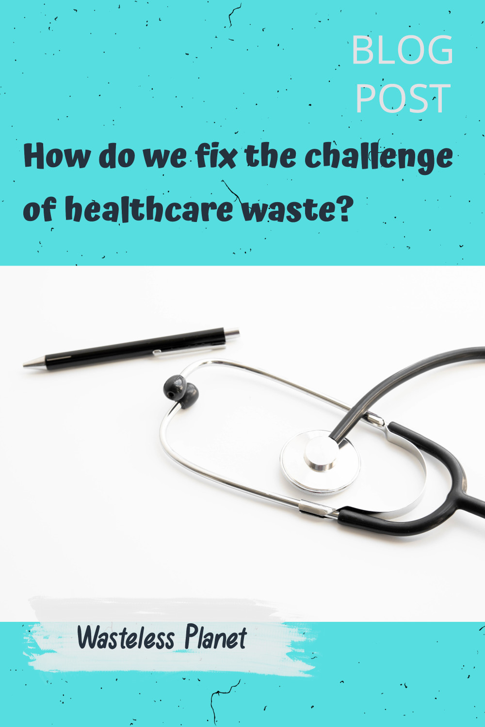 How do we fix the challenge of healthcare waste?