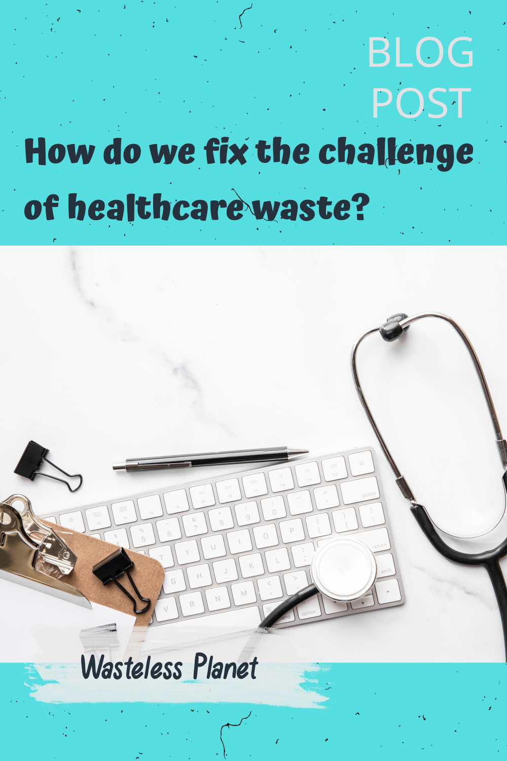 How do we fix the challenge of healthcare waste?